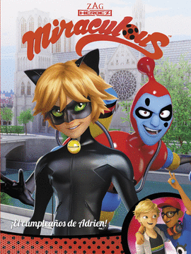 MIRACULOUS: EL CUMPLEAÑOS DE ADRIEN