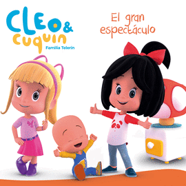 EL GRAN ESPECTÁCULO (CLEO Y CUQUÍN)