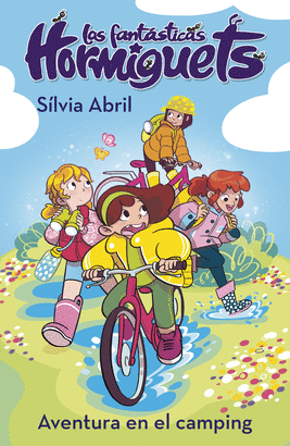 LAS FANTÁSTICAS HORMIGUETS 4. UNA AVENTURA EN EL CAMPING