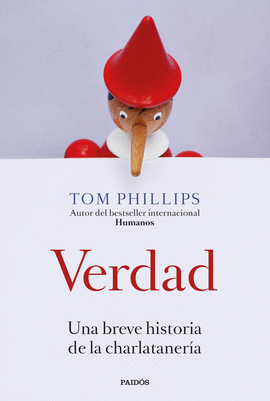 VERDAD (UNA BREVE HISTORIA DE LA CHARLATANERÍA)