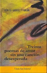 TREINTA POEMAS DE AMOR SIN UNA CANCIÓN DESESPERADA