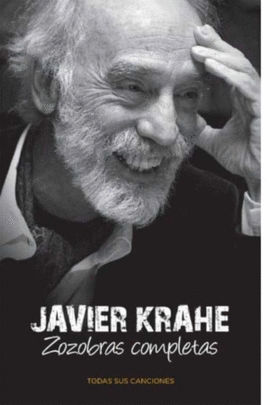 PACK JAVIER KRAHE: ZOZOBRAS COMPLETAS / TOSER Y CANTAR (+CD)