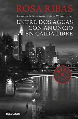 ENTRE DOS AGUAS / CON ANUNCIO / CAÍDA LIBRE (COMISARIA CORNELIA WEBER-TEJEDOR 1, 2 Y 3)
