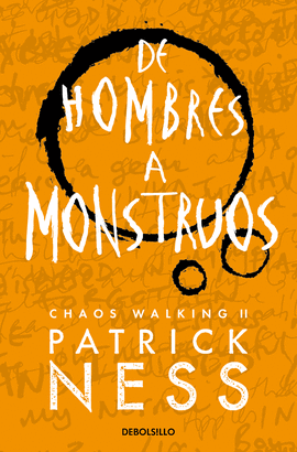 CHAOS WALKING 3: DE HOMBRES A MONSTRUOS