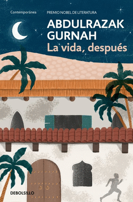 LA VIDA, DESPUÉS. PREMIO NOBEL DE LITERATURA 2021