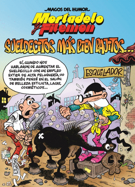 MORTADELO Y FILEMÓN: SUELDECITOS MÁS BIEN BAJITOS!