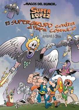 SUPER LÓPEZ: EL SUPERGRUPO CONTRA EL PAPA CÓSMICO