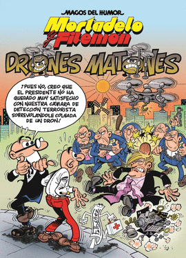 MORTADELO Y FILEMÓN: LOS DRONES MATONES