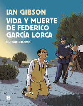 VIDA Y MUERTE DE FEDERICO GARCÍA LORCA (CÓMIC)