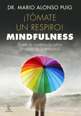 TÓMATE UN RESPIRO ( MINDFULNESS )