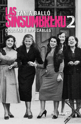 LAS SINSOMBRERO 2: OCULTAS E IMPECABLES
