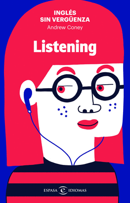 INGLES SIN VERGUENZA: LISTENING