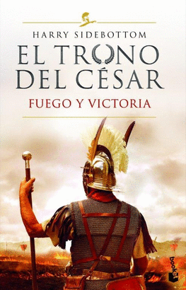 EL TRONO DEL CÉSAR 3: FUEGO Y VICTORIA