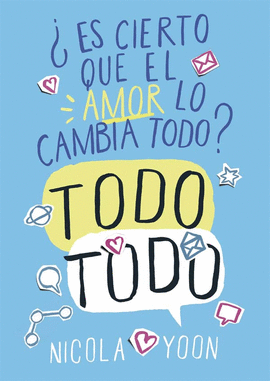¿ES CIERTO QUE EL AMOR LO CAMBIA TODO? TODO TODO