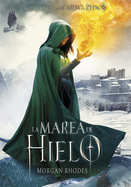 LA CAIDA DE LOS REINOS 4: LA MAREA DE HIELO