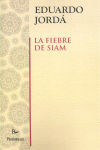 LA FIEBRE DE SIAM