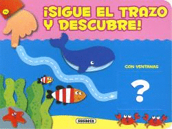 SIGUE EL TRAZO Y DESCUBRE