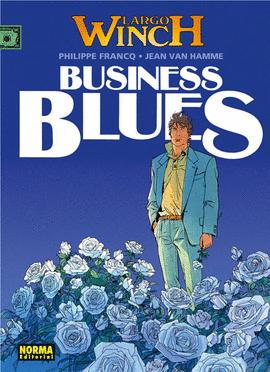 LARGO WINCH 04: BUSINES BLUES