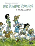 LOS BUENOS VERANOS 1: ¡RUMBO AL SUR!