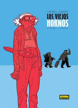LOS VIEJOS HORNOS 2: BONNY Y PIERROT