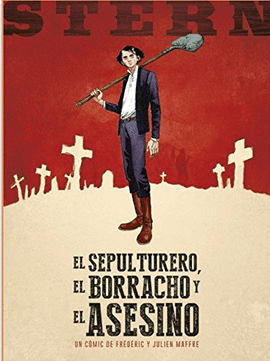 STERN 1: EL SEPULTURERO, EL BORRACHO Y EL ASESINO