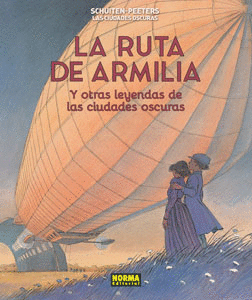 LAS CIUDADES OSCURAS 4: LA RUTA DE ARMILIA Y OTRAS LEYENDAS