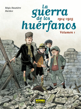 LA GUERRA DE LOS HUERFANOS 1 (1914-1915)