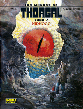 LOS MUNDOS DE THORGAL: LOBA 7: NIDHOGG