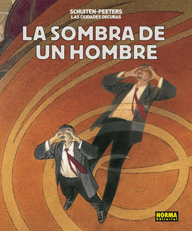 LAS CIUDADES OSCURAS 7: LA SOMBRA DE UN HOMBRE