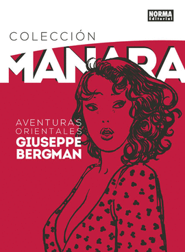 MANARA 6: GIUSEPPE BERGMAN (AVENTURAS ORIENTALES)