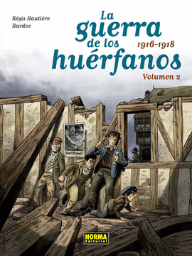 LA GUERRA DE LOS HUERFANOS 2 (1916-1918)