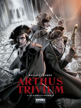 ARTHUS TRIVIUM 4: EL EJERCITO INVISIBLE