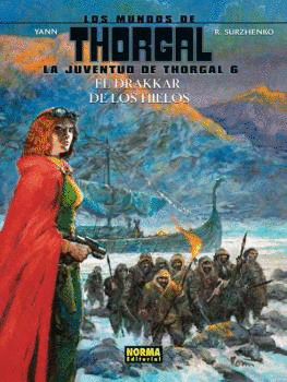 LA JUVENTUD DE THORGAL 06. EL DRAKKAR DE LOS HIELOS
