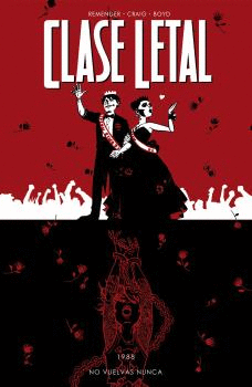 CLASE LETAL 8: NO VUELVAS NUNCA