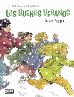LOS BUENOS VERANOS 5: LA FUGA