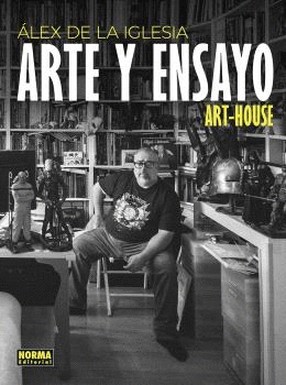 ALEX DE LA IGLESIA: ARTE Y ENSAYO