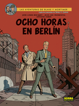 BLAKE Y MORTIMER 29: OCHO HORAS EN BERLIN