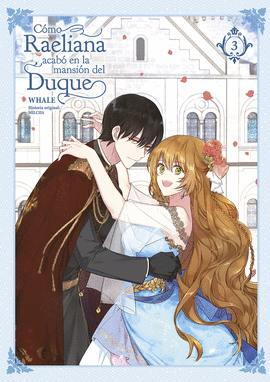 COMO RAELIANA ACABO EN LA MANSION DEL DUQUE Nº 03/09