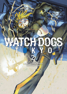 WATCH DOGS: TOKYO Nº 02/03