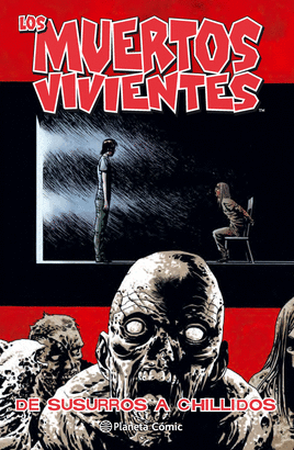 LOS MUERTOS VIVIENTES Nº 23: DE SUSURROS A CHILLIDOS