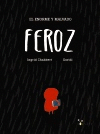 EL ENORME Y MALVADO FEROZ