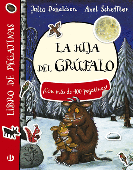 LA HIJA DEL GRÚFALO (LIBRO DE PEGATINAS)