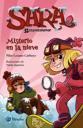 SARA #ESPÍACALAMAR 1 - MISTERIO EN LA NIEVE