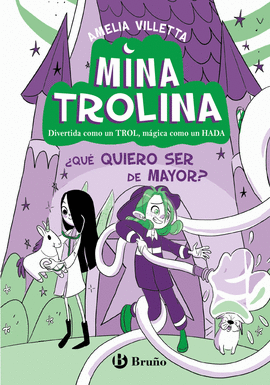 MINA TROLINA 4. ¿QUÈ QUIERO SER DE MAYOR?