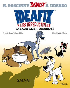 IDEAFIX Y LOS IRREDUCTIBLES 1: ¡ABAJO LOS ROMANOS!