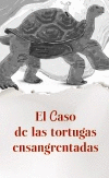 LAS TORTUGAS ENSANGRENTADAS