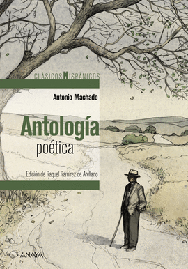 ANTOLOGÍA POÉTICA (A. MACHADO)