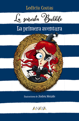 LA SEÑORITA BUBBLE. LA PRIMERA AVENTURA