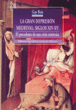 LA GRAN DEPRESIÓN MEDIEVAL: SIGLOS XIV-XV