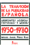 LA TRANSICION DE LA PUBLICIDAD ESPAÑOLA 1950-1980